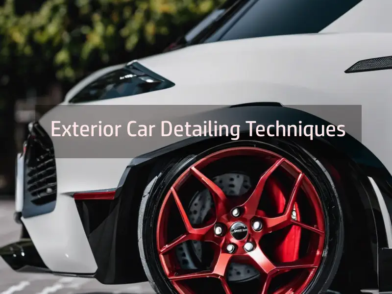 Exterior Car Detailing Techniques